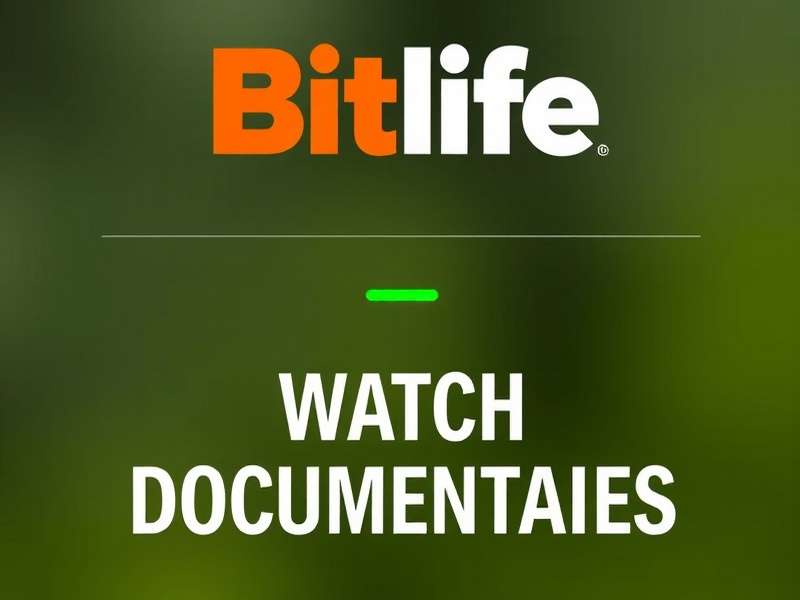 BitLife Watch Documentaries — immersive documentary viewing experience in the game